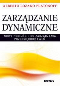 Alberto Lozano Platonoff. zarządzanie dynamiczne. - Alberto Lozano Platonoff
