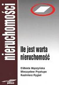 Ile jest warta nieruchomość - Elżbieta Mączyńska