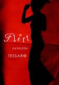 Flirt - Kathleen Tessaro