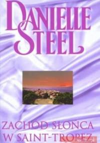 Zachód słońca w Saint-Tropez - Danielle Steel