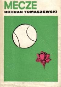 Romantyczne mecze - Bohdan Tomaszewski