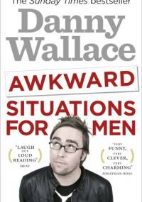 Awkward Situations for Men - Danny Wallace