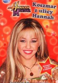 Hannah Montana. Koszmar Z Ulicy Hannah - praca zbiorowa