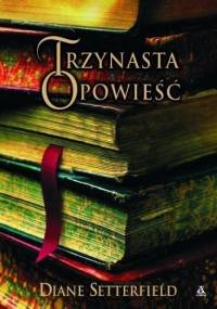 Trzynasta opowieść - Diane Setterfield