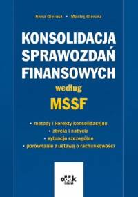 Konsolidacja sprawozdań finansowych według MSSF - Maciej Gierusz, Anna Gierusz