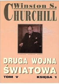 Druga wojna światowa. Tom V. Księga 1 - Winston Churchill