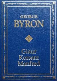 Giaur; Korsarz; Manfred - George Gordon Byron