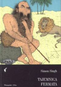 Tajemnica Fermata. W poszukiwaniu rozwiązania najsłynniejszego matematycznego problemu świata - Simon Singh