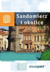 Sandomierz i okolice. Miniprzewodnik - praca zbiorowa