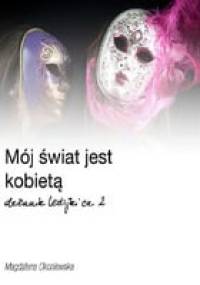Mój świat jest kobietą. Dziennik lesbijki 2 - Magdalena Okoniewska