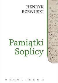 Pamiątki Soplicy - Henryk Rzewuski