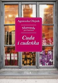 Cuda i cudeńka - Agnieszka Olejnik