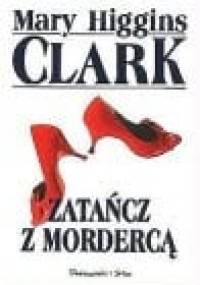Zatańcz z mordercą - Mary Higgins Clark