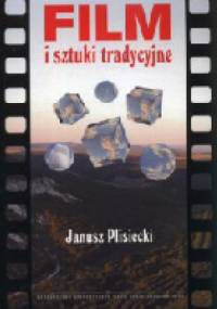 Film i sztuki tradycyjne - Janusz Plisiecki