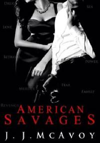 American Savages - J. J. McAvoy