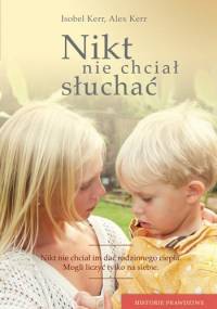 Nikt nie chciał słuchać - Isobel Kerr, Alex Kerr