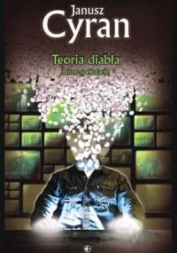 Teoria diabła i inne spekulacje - Janusz Cyran