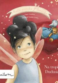 Mała Wróżka Amelka. Na Tropie Dudusia - Claire Gaudriot