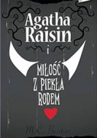 Agatha Raisin i miłość z piekła rodem - M. C. Beaton