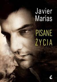 Pisane życia - Javier Marías
