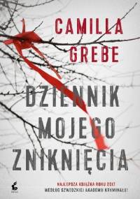 Dziennik mojego zniknięcia - Camilla Grebe