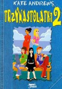 Trzynastolatki 2 - Kate Andrews
