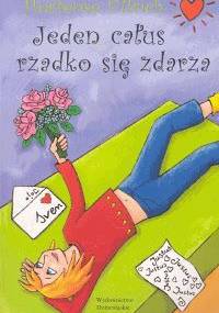 Jeden całus rzadko się zdarza - Hortense Ullrich