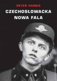 Czechosłowacka Nowa Fala - Peter Hames
