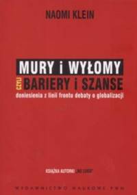 Mury i wyłomy czyli bariery i szanse - Naomi Klein