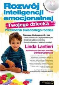 Rozwój inteligencji emocjonalnej Twojego dziecka. Przewodnik świadomego rodzica - Linda Lantieri