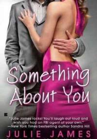 Something About You - Julie James