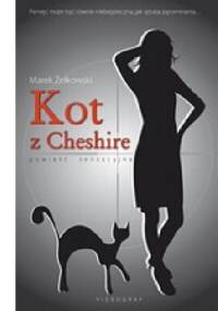 Kot z Cheshire - Marek Żelkowski