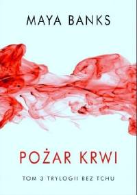 Pożar krwi - Maya Banks