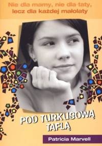 Pod turkusową taflą - Patricia Marvell
