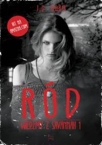 Wiedźmy z Savannah (Tom 1). Ród - J.D. Horn