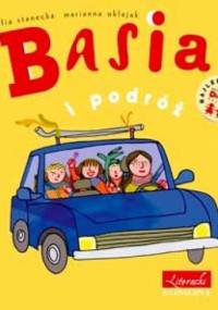 Basia i podróż. - Zofia Stanecka