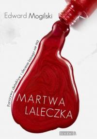 Martwa laleczka - Edward Mogilski