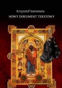 Nowy dokument tekstowy - Krzysztof Szeremeta