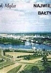 Największy nad Bałtykiem - Szczeciński ośrodek morski - Henryk Mąka