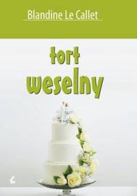Tort weselny - Blandine Le Callet
