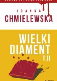 Wielki diament. Tom II - Joanna Chmielewska