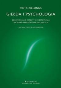 Giełda i Psychologia - Piotr Zielonka
