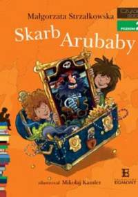 Skarb Arubaby - Małgorzata Strzałkowska, Mikołaj Kamler