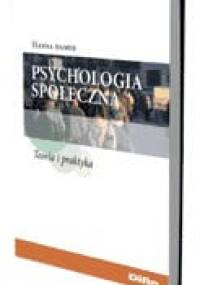Psychologia społeczna Teoria i praktyka - Hanna Hamer