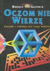 Oczom nie wierzę - praca zbiorowa
