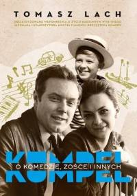 Kumpel. O Komedzie, Zośce i innych - Tomasz Lach