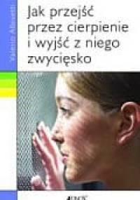 Jak przejść przez cierpienie i wyjść z niego zwycięsko - Valerio Albisetti