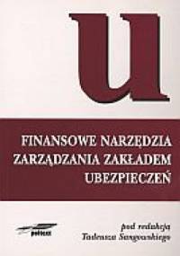 Finansowe narzędzia zarządzania zakładem ubezpieczeń - Tadeusz Sangowski