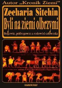 Byli na ziemi olbrzymi - Zecharia Sitchin