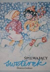 Śpiewający sweterek - Dorota Gellner